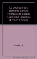 La poétique des éléments dans «La Pharsale» de Lucain