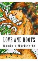 Love and Roots