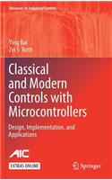 Classical and Modern Controls with Microcontrollers