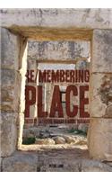 Re/membering Place