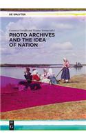 Photo Archives and the Idea of Nation