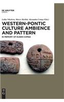 Western-Pontic Culture Ambience and Pattern
