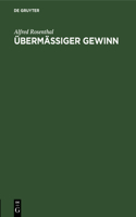 Übermäßiger Gewinn
