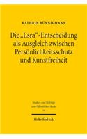 Die "Esra"-Entscheidung als Ausgleich zwischen Personlichkeitsschutz und Kunstfreiheit: Rechtsprechung Im Labyrinth Der Literatur