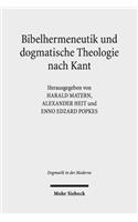 Bibelhermeneutik und dogmatische Theologie nach Kant