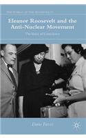 Eleanor Roosevelt and the Anti-Nuclear Movement