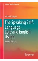 Speaking Self: Language Lore and English Usage