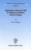 Allgemeine Lehren Des Ipr in Kollisionsrechtlichen Staatsvertragen