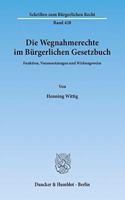 Die Wegnahmerechte Im Burgerlichen Gesetzbuch