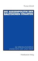 Die Außenpolitik der baltischen Staaten