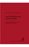 Von Geschenken Und Anderen Gaben