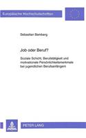 Job Oder Beruf?