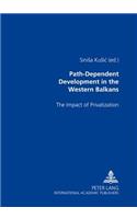 Path-dependent Development in the Western Balkans