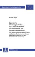 Gesetzliche Mitwirkungspflichten Der Kreditwirtschaft Bei Der Geldwaesche- Und Terrorismusbekaempfung