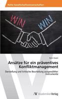 Ansätze für ein präventives Konfliktmanagement