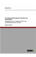 Zur Systematisierung der Ursachen von Terrorismus: Die Rezeption des 11. September 2001 in der sozialwissenschaftlichen Literatur(German)