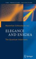 Elegance and Enigma