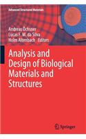 Analysis and Design of Biological Materials and Structures