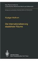 Die Internationalisierung Staatsfreier Räume / The Internationalization of Common Spaces Outside National Jurisdiction