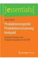 Produktionslogistik/Produktionssteuerung Kompakt