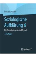 Soziologische Aufklärung 6