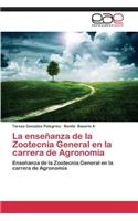 enseñanza de la Zootecnia General en la carrera de Agronomía