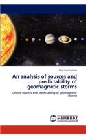 analysis of sources and predictability of geomagnetic storms