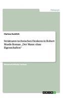 Strukturen technischen Denkens in Robert Musils Roman 