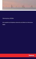 Lustspiele des Aristophanes uebersetzt und erläutert von Hieronymus Müller