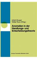 Anomalien in Handlungs- Und Entscheidungstheorien