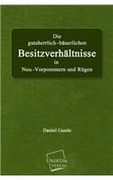 Gutsherrlich-Bauerlichen Besitzverhaltnisse