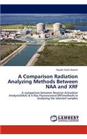 A Comparison Radiation Analyzing Methods Between Naa and Xrf: (English)