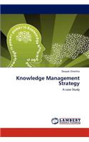Knowledge Management Strategy
