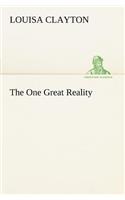 The One Great Reality