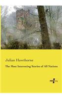 The Most Interesting Stories of All Nations
