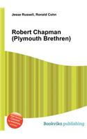 Robert Chapman (Plymouth Brethren): (English)