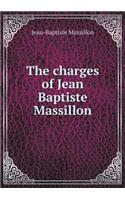 The charges of Jean Baptiste Massillon: (English)