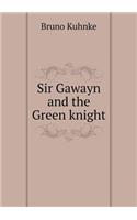 Sir Gawayn and the Green knight