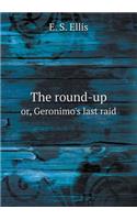 The round-up or, Geronimo's last raid: (English)
