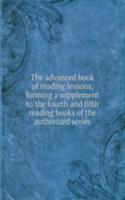 THE ADVANCED BOOK OF READING LESSONS FO