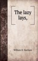 lazy lays,