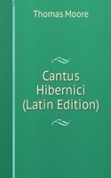 Cantus Hibernici (Latin Edition)