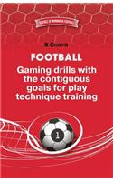 Football. Gaming drills with the contiguous goals for play technique training.
