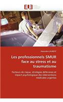 Les Professionnels Smur Face Au Stress Et Au Traumatisme
