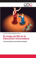 Juego de Rol en la Educación Universitaria