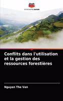 Conflits dans l'utilisation et la gestion des ressources forestières