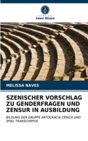 Szenischer Vorschlag Zu Genderfragen Und Zensur in Ausbildung