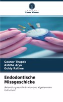 Endodontische Missgeschicke