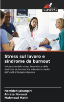Stress sul lavoro e sindrome da burnout