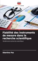 Fiabilité des instruments de mesure dans la recherche scientifique